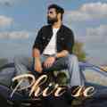 Phir Se