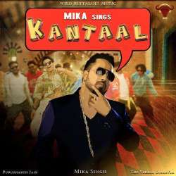 Kantaal - Mika Singh